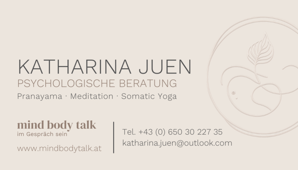 Katharina Juen, psychologische Beratung, Pranayama, Meditation und Somatic-Yoga / Kontakt: 06503022735 katharina.juen@outlook.com oder über Kontaktformular.